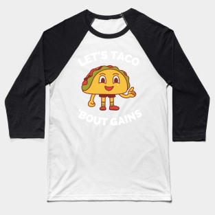 Lets Taco Bout It - Funny Food Pun For Tacos Lovers, Food Lovers Baseball T-Shirt